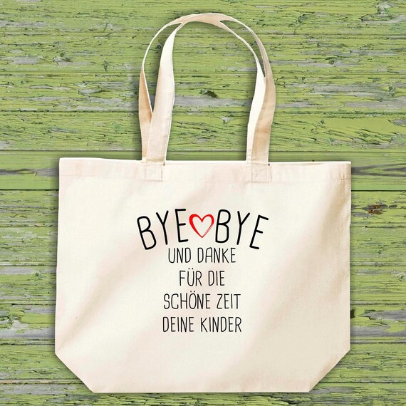 shirtinstyle Stoffbeutel "Bye Bye Und Danke Für Die Schöne Zeit Deine Kinder" Jute Baumwolle Tasche Beutel Geschenkidee Kita Schule Hort