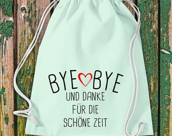 Turnbeutel Bye Bye und danke für die schöne Zeit Geschenk Baumwolle