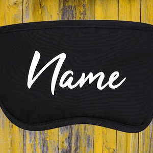 Sleep mask with desired text Text Idea your text Desired name Name Sleep