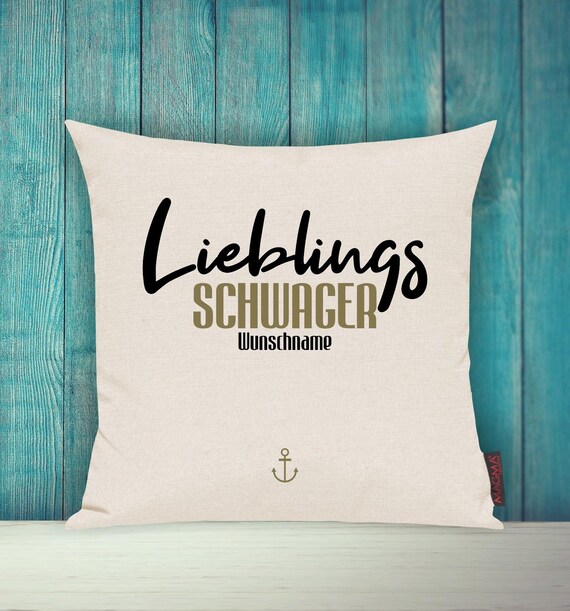 Kissenhülle Sofa Kissen "Lieblingsmensch Lieblings Schwager" mit Wunschname Sofakissen Deko Couch Kuschelkissen Familie Geschenk