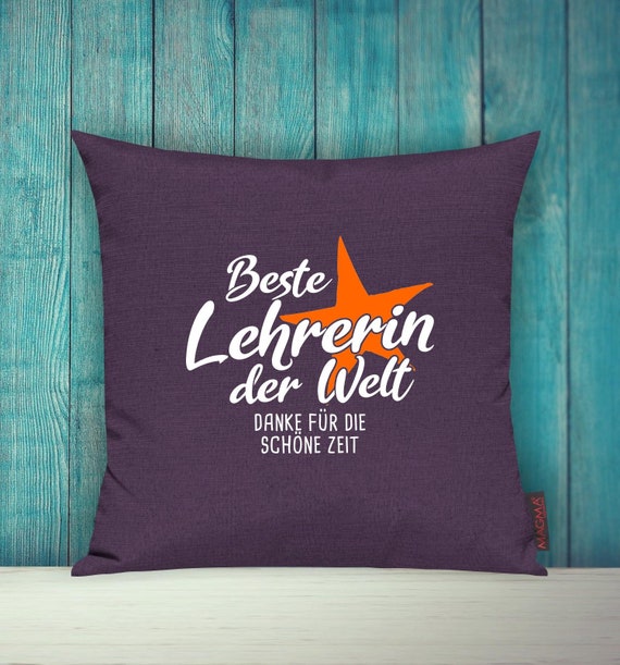 Kissenhülle Sofa Kissen "Beste Lehrerin der Welt Dane für die schöne Zeit" Sofakissen Deko Couch Kuschelkissen