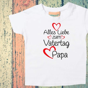 Baby Kinder T-Shirt Alles Liebe zum Vatertag Papa Geschenk Geburt Papatag Weiß