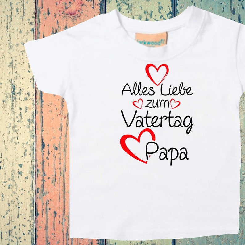 Baby Kinder T-Shirt Alles Liebe zum Vatertag Papa Geschenk Geburt Papatag Weiß