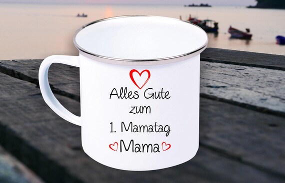 Emaille Becher "Alles Gute zum 1. Mamatag Mama" Tasse Kaffeetasse Kaffeebecher Mug Retro