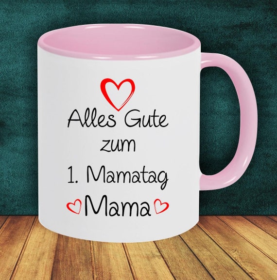 Kaffeepott "Alles Gute zum 1. Mamatag Mama" Tasse Kaffeetasse Teetasse Geschenk Mug