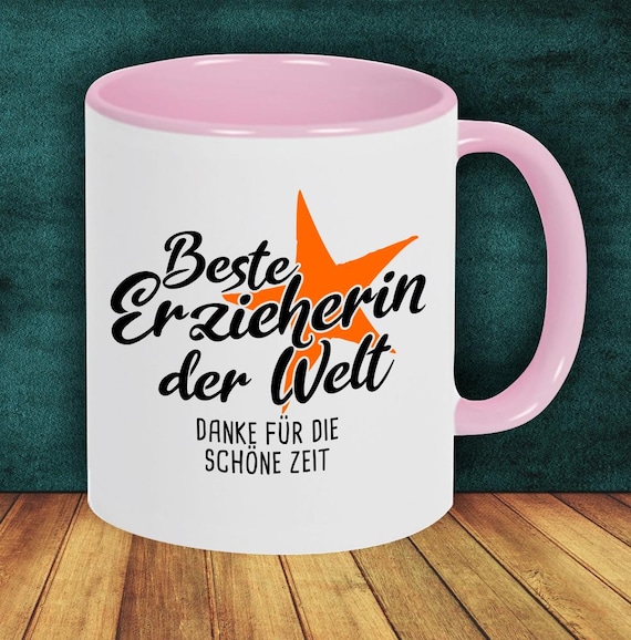 Kaffeepott Tasse Kaffeetasse beste Erzieherin der Welt danke für die schöne Zeit Geschenk an Erzieherinnen