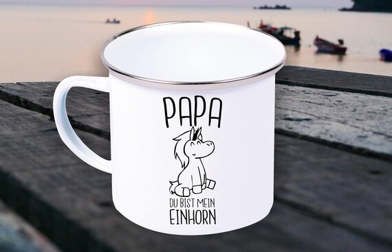 Emaille Becher "Papa du bist mein Einhorn Vatertag Dad Papatag" Tasse Kaffeetasse Kaffeebecher Mug Retro