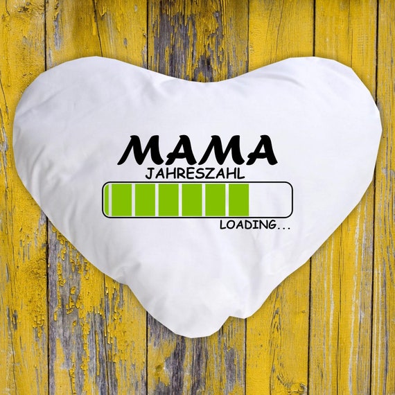 Kissen Kuschelkissen "Mama Loading Wunsch Jahreszahl vers. Formen mit Füllung Geschenk zur Geburt