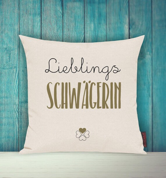 Kissenhülle Sofa Kissen "Lieblingsmensch Lieblings Schwägerin" Sofakissen Deko Couch Kuschelkissen Familie Geschenk