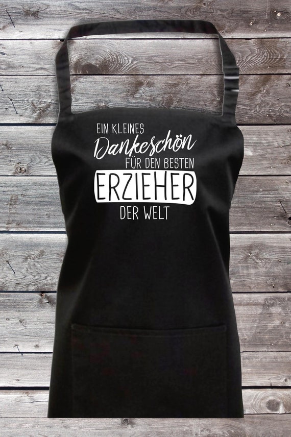 Koch Baking Apron "A small thank you for the best educator in the world" Grill Apron Apron DIY Garden Bib Apron