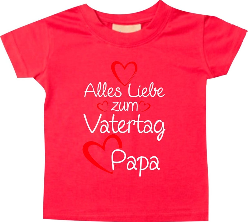 Baby Kinder T-Shirt Alles Liebe zum Vatertag Papa Geschenk Geburt Papatag Rot