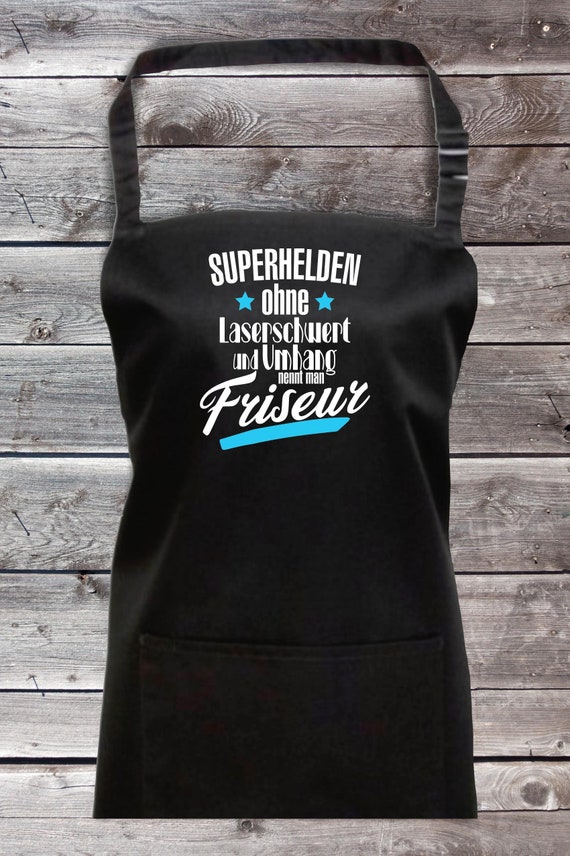 Koch Backschürze "Superhelden ohne Laserschwert nennt man Friseur" Grillen Grillschürze Schürze Heimwerker Garten Latzschürze