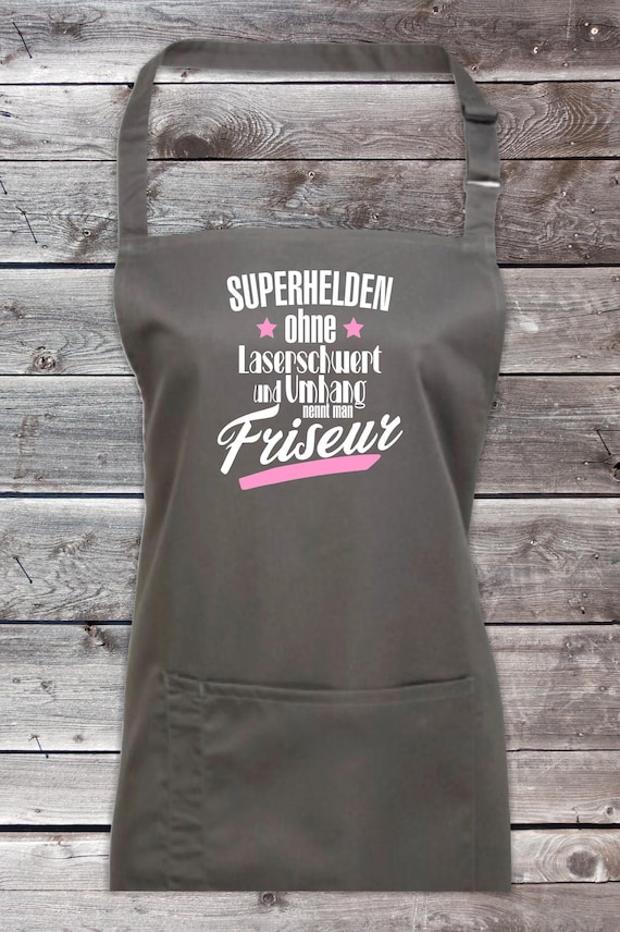 Cook baking apron "Superheroes without laser sword called hairdresser" grill grill apron apron diy at home In Latzschürze