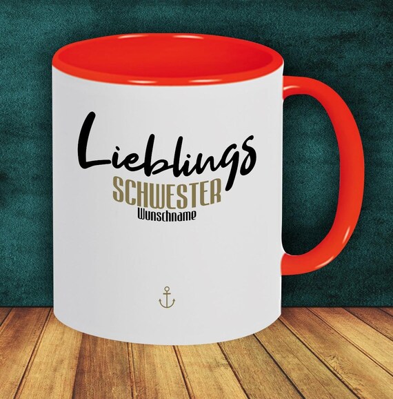 Kaffeepott "Lieblingsmensch Lieblings Schwester mit Wunschname" Tasse mit Wunschname Kaffeetasse Geschenk Geschenkidee Familie