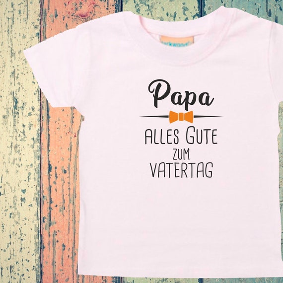 Baby Kinder T-Shirt Papa alles Gute zum Vatertag! Geschenk Geburt Papatag Papa Vater