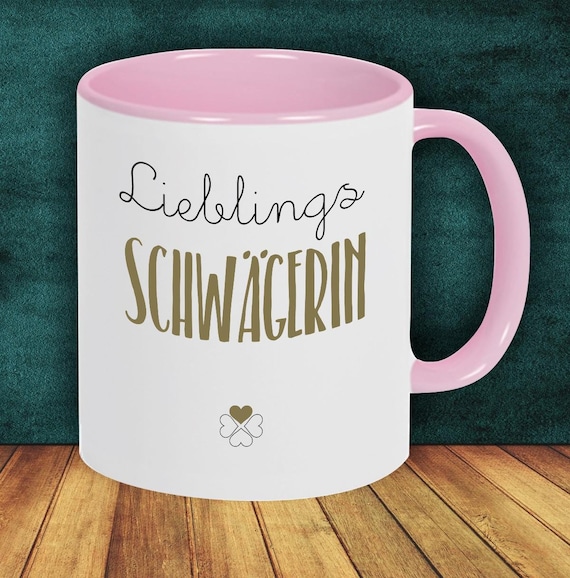 Kaffeepott "Lieblingsmensch Lieblings Schwägerin" Tasse Kaffeetasse Geschenk Geschenkidee Familie