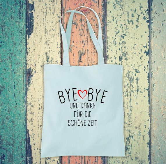 Fabric bag jute cotton bag BYE BYE and thank you for the beautiful time gift