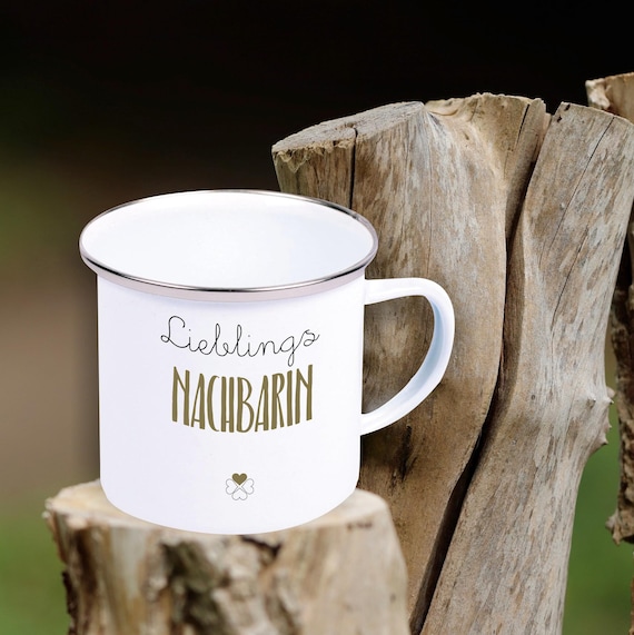 Emaille Becher "Lieblingsmensch Lieblings Nachbarin" Tasse Tee Kaffeetasse Kaffeebecher Mug Retro Campen