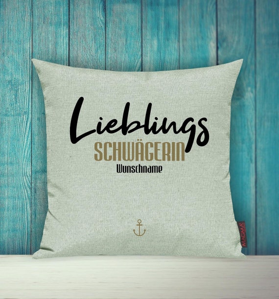 Kissenhülle Sofa Kissen "Lieblingsmensch Lieblings Schwägerin" mit Wunschname Sofakissen Deko Couch Kuschelkissen Familie Geschenk