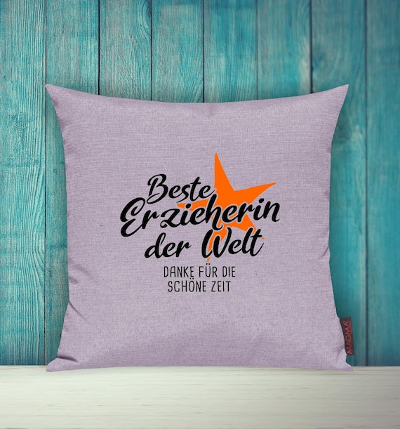 Kissenhülle Sofa Kissen "Beste Erzieherin der Welt Dane für die schöne Zeit" Sofakissen Deko Couch Kuschelkissen