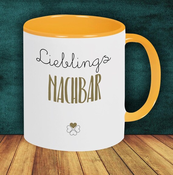 Kaffeepott Lieblingsmensch Lieblings Nachbar Tasse Kaffeetasse Geschenk Geschenkidee Familie