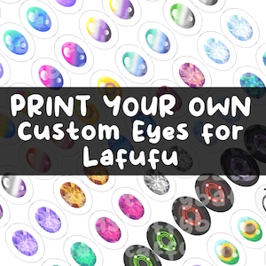 Print-Your-Own Custom Eyes for Lafufu || Customize Your Own Faux Labubu with Digital Eye Templates in 50 Designs!