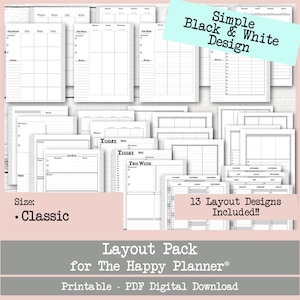 May include: A collection of printable planner layouts in a simple black and white design. The layouts include monthly, weekly, and daily pages, with the text "Simple Black & White Design" and "13 Layout Designs Included!!". The size is "Classic".