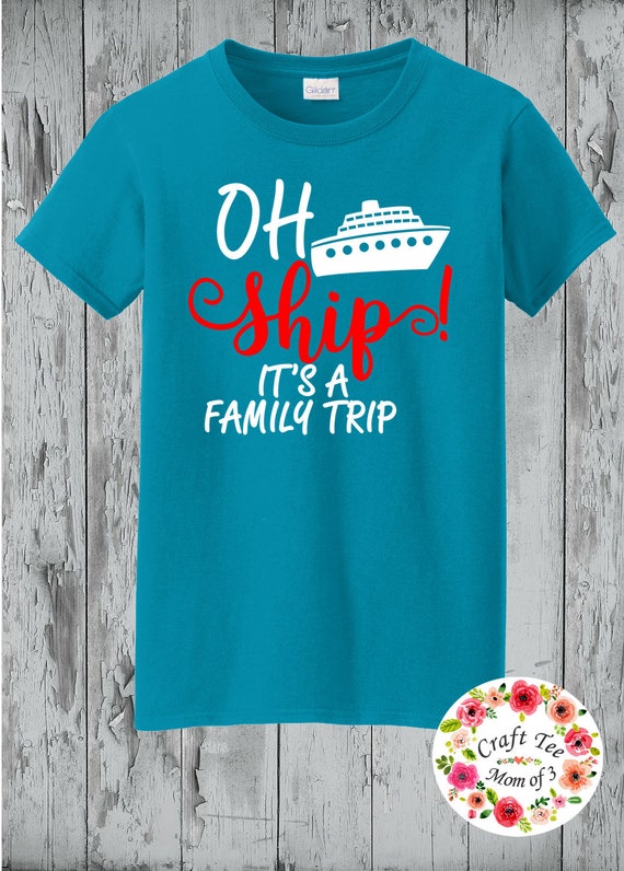 Download family cruise shirts oh ship its a family trip matching | Etsy