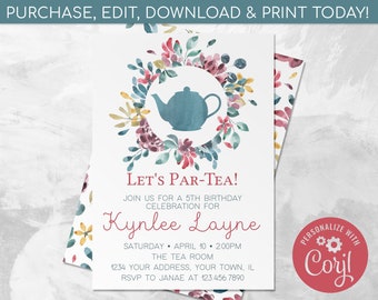 May include: A birthday invitation card featuring a watercolor floral wreath surrounding a blue teapot illustration. Text reads: Let's Par-Tea! Join us for a 5th birthday celebration for Kynlee Layne, Saturday, April 10, 2:00PM, The Tea Room, 1234 Your Address, Your Town, IL, RSVP to Janae at 123.456.7890.
