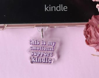 Emotional Support Kindle Charm, Phone Kobo Charm, Booktok Coquette, Bookish Gift for Readers, Cute Dust Plug, E Reader Accessories