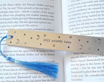 Fell Asleep Here Hand Stamped Metal Bookmark, Avid Reader Gift, Graduation Gift, Book Club, Book Lover Gift