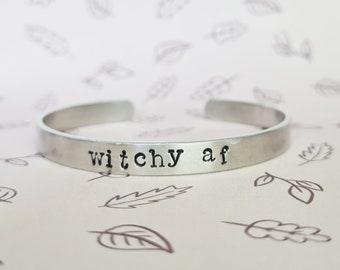 Witchy AF Cuff Bracelet, Wiccan Pagan Jewellery, Gothic Gift
