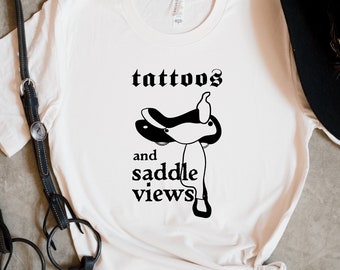 Tattoos and Saddle Views Tee - Antisocial Equestrian Club