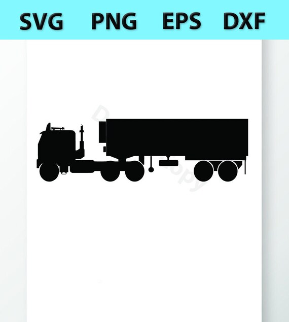 Download Semi Truck Svg Files Vector Images Silhouette 18 Wheeler Etsy