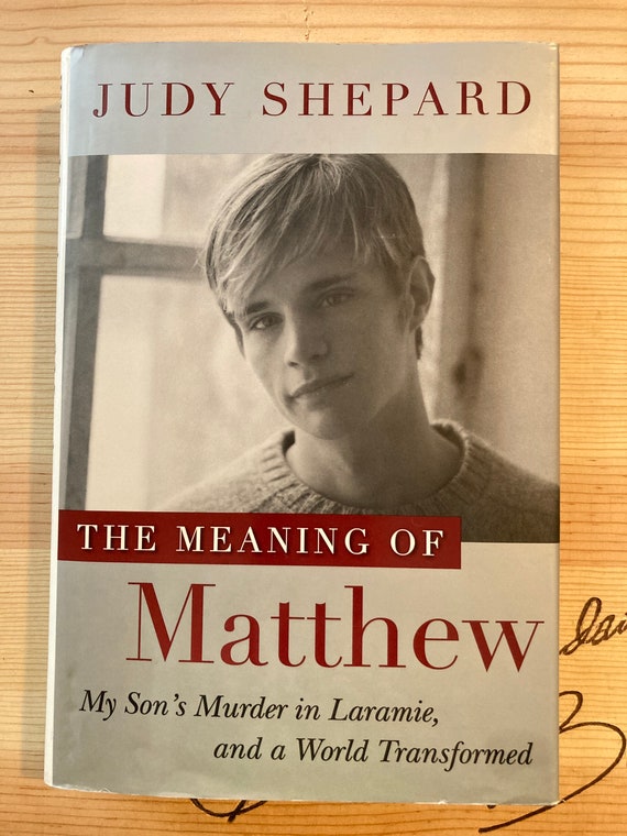 First Edition of the Meaning of Matthew by Judy Shepard Etsy