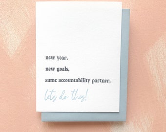 New Year, Let's Do This - Accountability Partner Letterpress Greeting Card - Support, Encouragement - Blank Interior