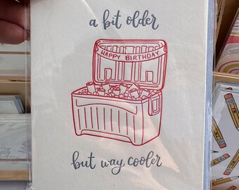 A Bit Older But Way Cooler - Birthday Letterpress Greeting Card - Blank Interior