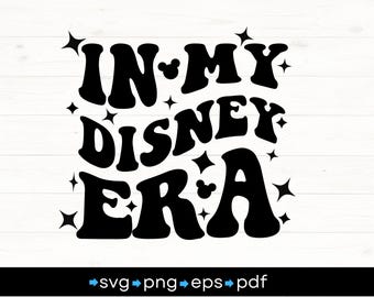In mijn D I S N E Y-tijdperk, cadeau-svg, vinyl gesneden bestand, svg, eps, pdf, png, afdrukbare ontwerpbestanden, gesneden bestand voor cricut silhouet aanpassen