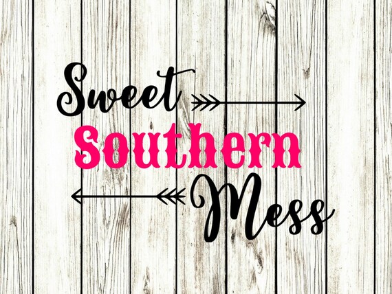 Free Free 244 Sweet Southern Mess Svg SVG PNG EPS DXF File