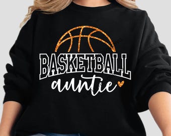 Basketball Auntie Svg Png, Basketball Auntie Shirt Iron On Png, Basketball Auntie Sublimation Png, Glitter and Plain, White, Black