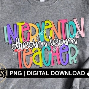 Intervention Teacher Png, Back to school Png, Intervention Specialist Png,  Intervention Team shirt Iron On Png, Interventionist Sublimation