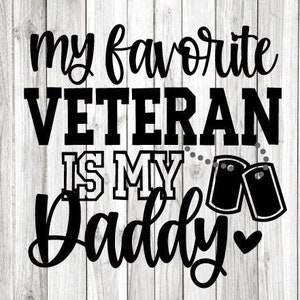 Meu Veterano Favorito É Meu Papai Svg, Dia Dos Pais Svg, Filha Veterana Png, Camisa Militar Infantil Passar A Ferro Png, Garota Veterana