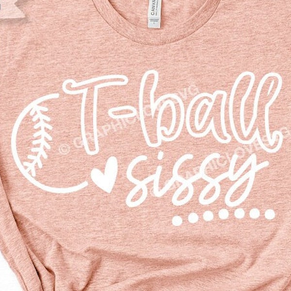 T-ball Sissy Svg, Cute T ball Sissy Png, Tball Sissy Iron On Png, Tee Ball Sissy Svg, Cricut