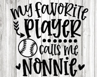 Baseball Nonnie Svg Png, Cute Gift For Nonnie Svg, My Favorite Player Calls Me Nonnie Svg, Baseball Nonnie Shirt Iron On Png, Cricut