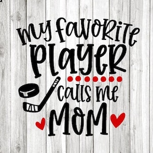 Hockey Mom Svg, Meu Jogador Favorito Me Chama De Mãe Svg, Camiseta Hockey Mom Iron On Png, Hockey Mom Png, Presente Para A Mãe Png