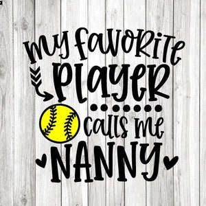 Softball nounou Svg png, fun mignon mon joueur préféré m'appelle nounou Svg, nounou softball fer à repasser, png nounou softball, sublimation Cricut