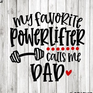 Powerlifting papa Svg, mijn favoriete Powerlifter noemt me papa Svg, Powerlifting papa Shirt Iron On Png, Powerlifting Svg, Powerlifting papa Png