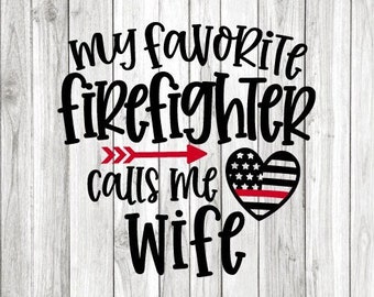 Firefighter Wife Svg Png, Fire fighter Wife Png, Firefighter Wife Iron On Png, Sublimation, Cricut