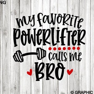Powerlifting Bro Svg, Mi levantador de pesas favorito me llama hermano Svg, Camiseta Powerlifting Bro para planchar en Png, Powerlifting Svg, Powerlifting Bro Png