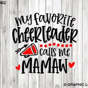 Cheer Mamaw Svg Png, My Favorite Cheerleader Calls Me Mamaw Svg, Cheer Mamaw Shirt Iron On Png, Cheerleader Mamaw Sublimation, Cricut
